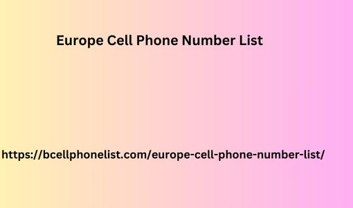 Europe Cell Phone Number List