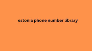 estonia phone number library