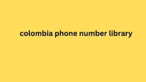 colombia phone number library