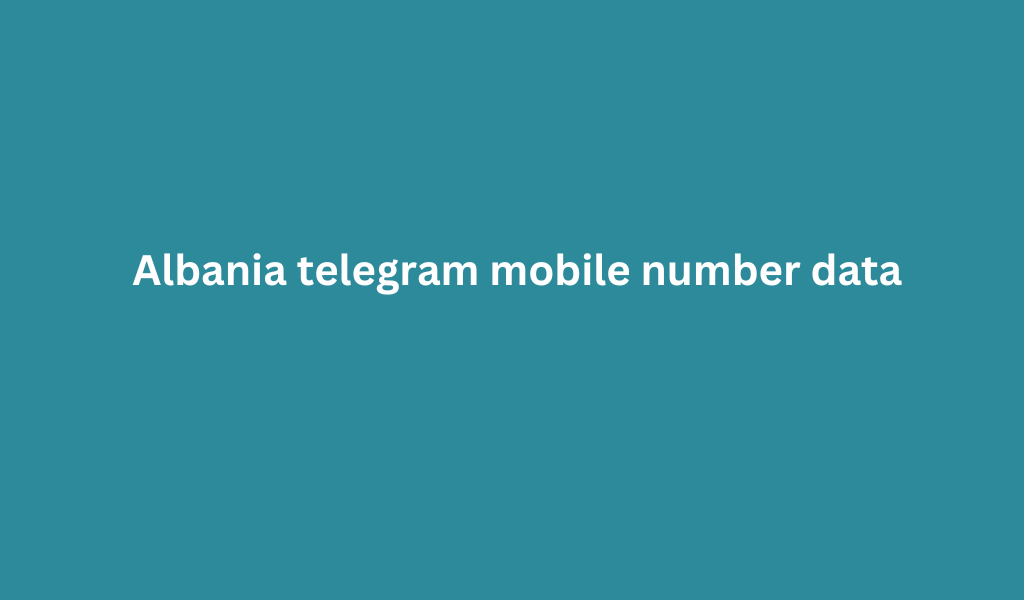 Albania telegram mobile number data