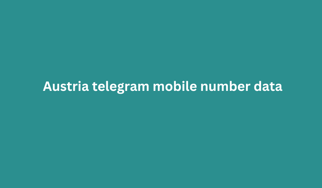 Austria telegram mobile number data