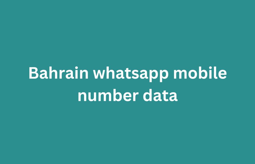 Bahrain whatsapp mobile number data