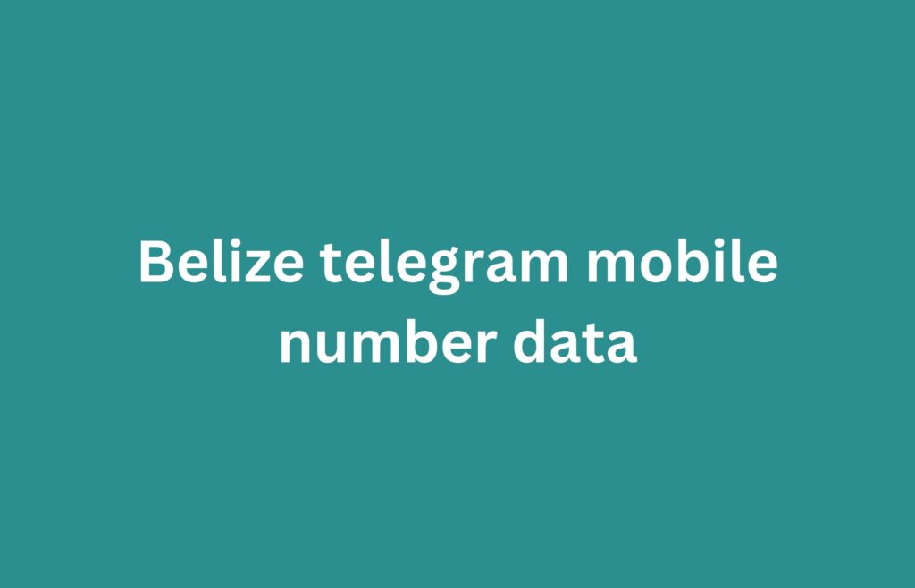 Belize telegram mobile number data