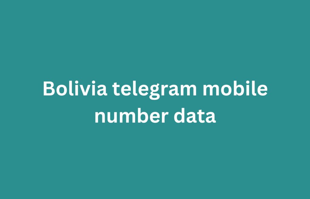 Bolivia telegram mobile number data