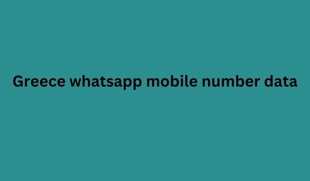 Greece whatsapp mobile number data