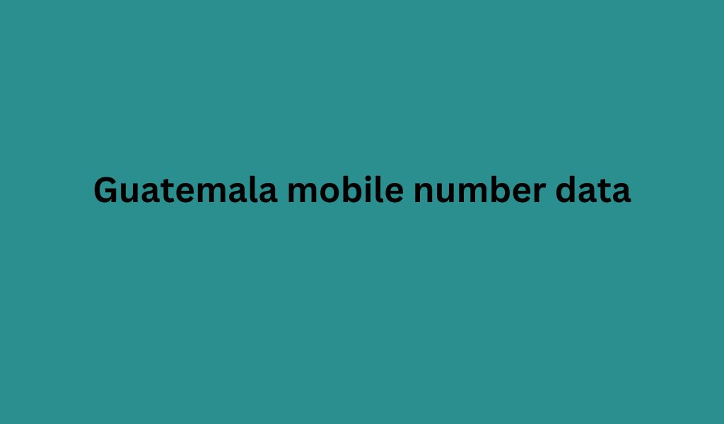 Guatemala mobile number data