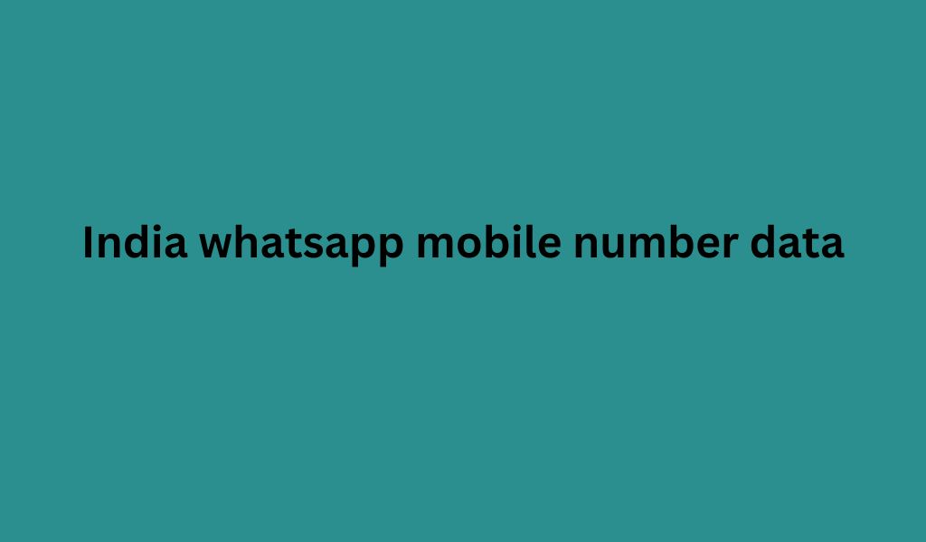 India whatsapp mobile number data