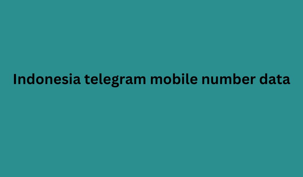 Indonesia telegram mobile number data