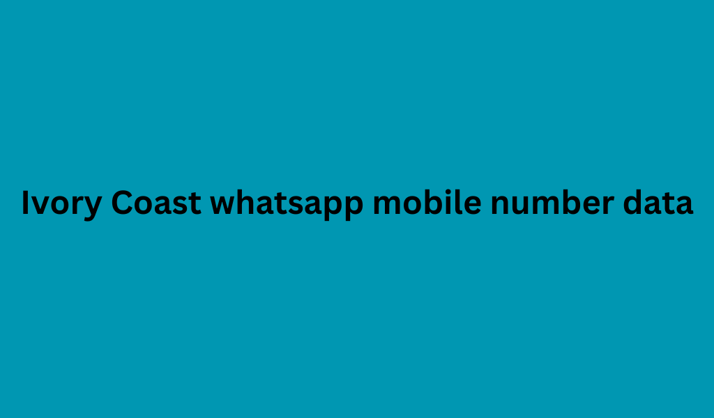 Ivory Coast whatsapp mobile number data