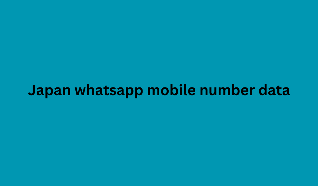 Japan whatsapp mobile number data