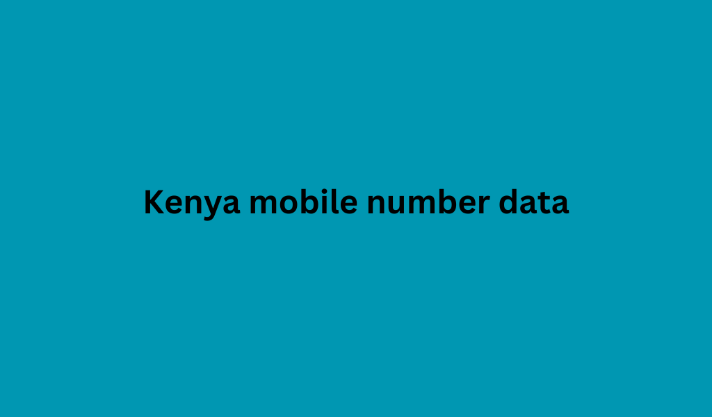 Kenya mobile number data