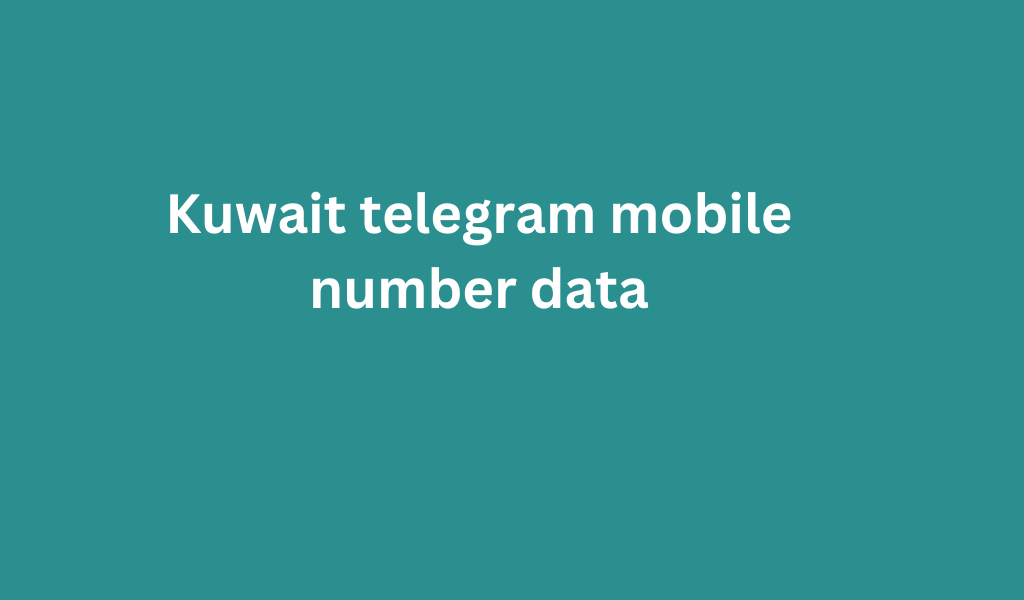 Kuwait telegram mobile number data