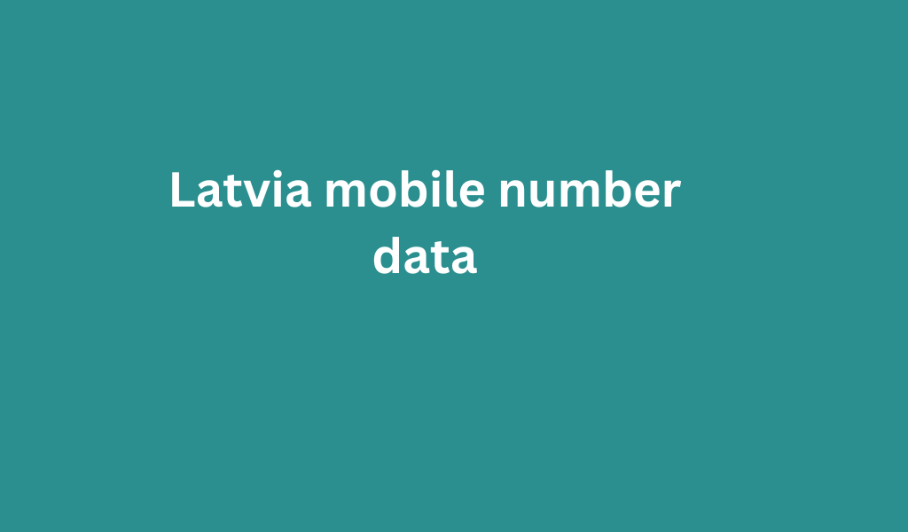 Latvia mobile number data