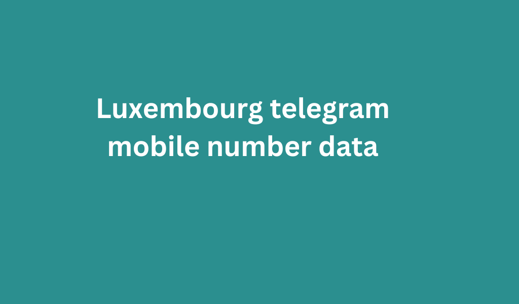 Luxembourg telegram mobile number data