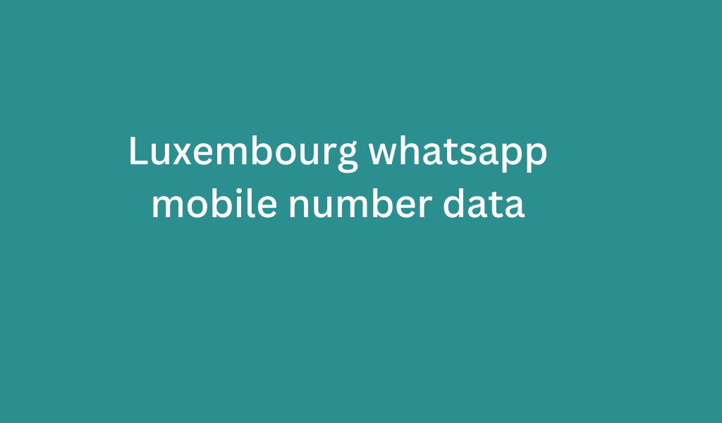 Luxembourg whatsapp mobile number data