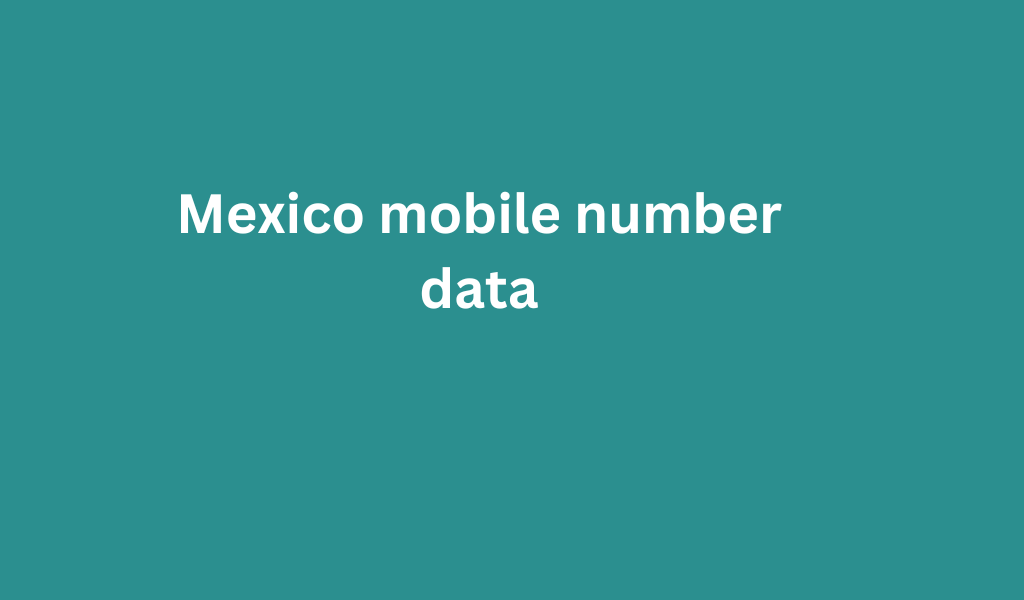 Mexico mobile number data