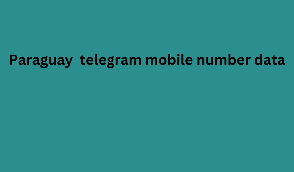 Paraguay telegram mobile number data