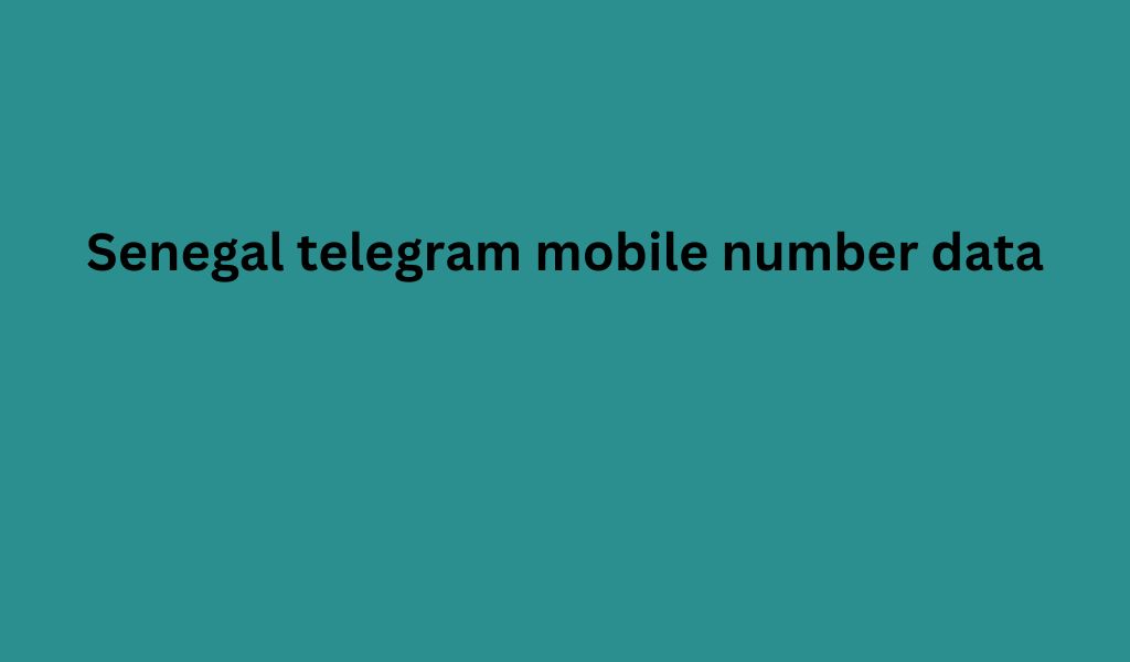 Senegal telegram mobile number data