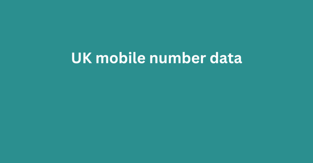 UK mobile number data