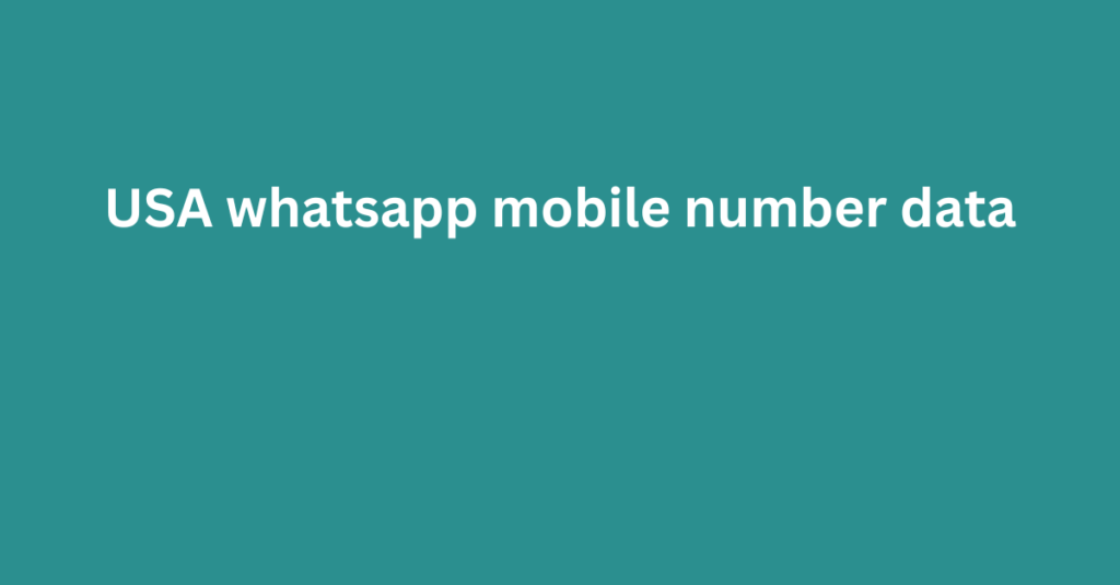 USA whatsapp mobile number data