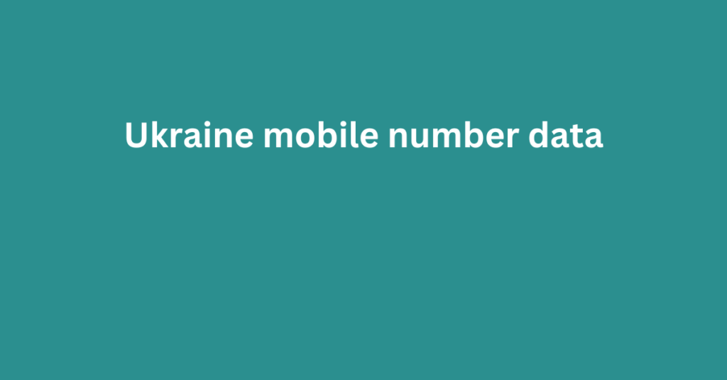 Ukraine mobile number data