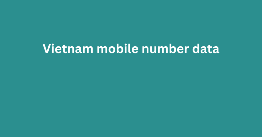 Vietnam mobile number data